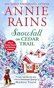Snowfall on Cedar Trail (Sweetwater Springs, #3) / Then There Was You
