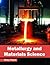 Metallurgy and Materials Science