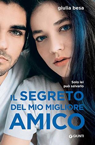 Il segreto del mio migliore amico (Kindle Edition)