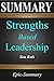 Summary: Strengths Based Leadership - Great Leaders, Teams, and Why People Follow | A Summary to the Book of Tom Rath (Epic Summary 8)