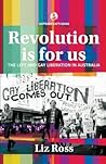 Revolution is for...