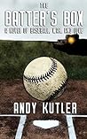 The Batter's Box: A Novel of Baseball, War, and Love