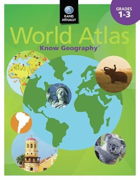 Know Geography World Atlas Grades 1-3 (Rand Mcnally Know Geography)