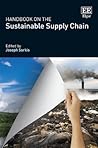 Handbook on the Sustainable Supply Chain (Research Handbooks in Business and Management series)