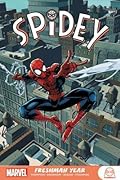 Spidey: Freshman Year