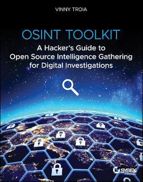 Hunting Cyber Criminals: A Hacker's Guide to Online Intelligence Gathering Tools and Techniques