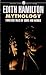 Mythology by Edith Hamilton