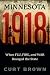 Minnesota, 1918: When Flu, Fire, and War Ravaged the State