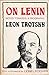 On Lenin: Notes Towards a Biography