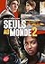 Seuls au Monde - Tome 2 by Emmy Laybourne Seuls au Monde - Tome 2 by Emmy Laybourne