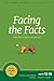 Facing the Facts: The Truth about Sex and You (God's Design for Sex)
