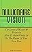 Millionaire Vision: The Sec...