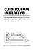 Curriculum Initiative: An Agenda and Strategy for Library Media Programs (Contemporary Studies in Information Management, Policies, and Services)