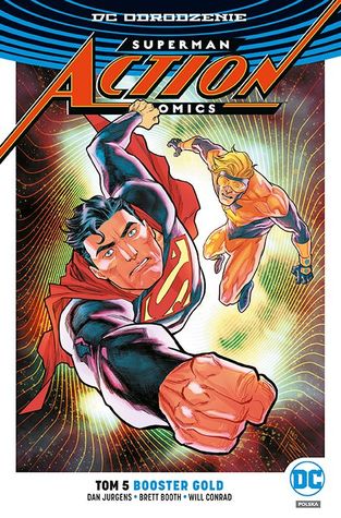 Superman: Action Comics. Tom 5. Booster Gold