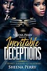 Inevitable Deceptions: A Heart's Journey To Nowhere