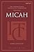 Micah (ITC) (T&T Clark International Theological Commentary)