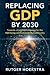 Replacing GDP by 2030: Towa...