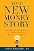 Your New Money Story: The B...