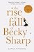 The Rise and Fall of Becky Sharp