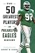 The 50 Greatest Players in Philadelphia Eagles History