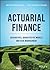 Mathematics of Actuarial Finance