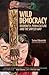 Wild Democracy: Degrowth, Permaculture, and the Simpler Way