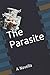 The Parasite by Neal L. Asher The Parasite by Neal L. Asher