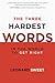 The Three Hardest Words: In the World to Get Right