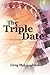 The Triple Date
