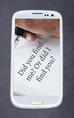 Did you find me? Or did I find you?: So you found this diary and you just thought you'd read it? Isn't that a little shady?