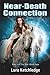 Near-Death Connection by Lura Ketchledge