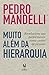 Muito além da hierarquia by Pedro Mandelli