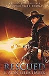 Rescued (JT Thomas #1) Rescued (JT Thomas #1)