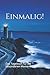 Einmalig! Das Tagebuch für ...