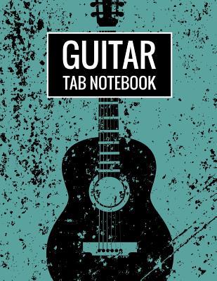 Guitar Tab Notebook 6 String Guitar Tablature Music Manuscript Paper Staff 110 Pages 8 5x11 By Guitar Essentials