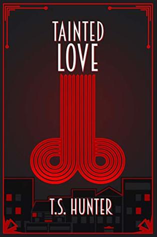 Tainted Love (Soho Noir, #1)