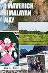 A Maverick Himalayan Way (new edition) by Mary Jane Walker