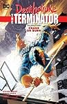 Deathstroke: The Terminator, Vol. 4: Crash or Burn Deathstroke: The Terminator, Vol. 4: Crash or Burn