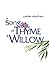 A Song of Thyme and Willow