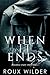 When it Ends