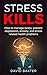 Stress Kills: How To Manage...