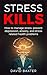 Stress Kills by David Baxter