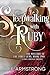 Sleepwalking With Ruby (A T...