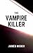 The Vampire Killer