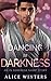 Dancing in Darkness (In Dar...