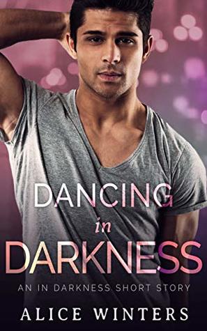 Dancing in Darkness (In Darkness, #3.5)