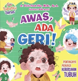 Awas ada Geri , Pentingnya Menjaga Kebersihan Tubuh
