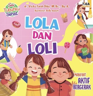 Lola dan Loli, Manfaat Aktif Bergerak