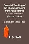 Essential Teaching of the Dhammasaṅgaṇi from Abhidhamma by P.B. Tan