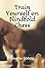 Train Yourself on Blindfold Chess by Sourav Sahay